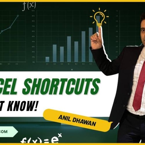 45 Excel Shortcuts to Save Time & Boost Productivity | Anil Dhawan